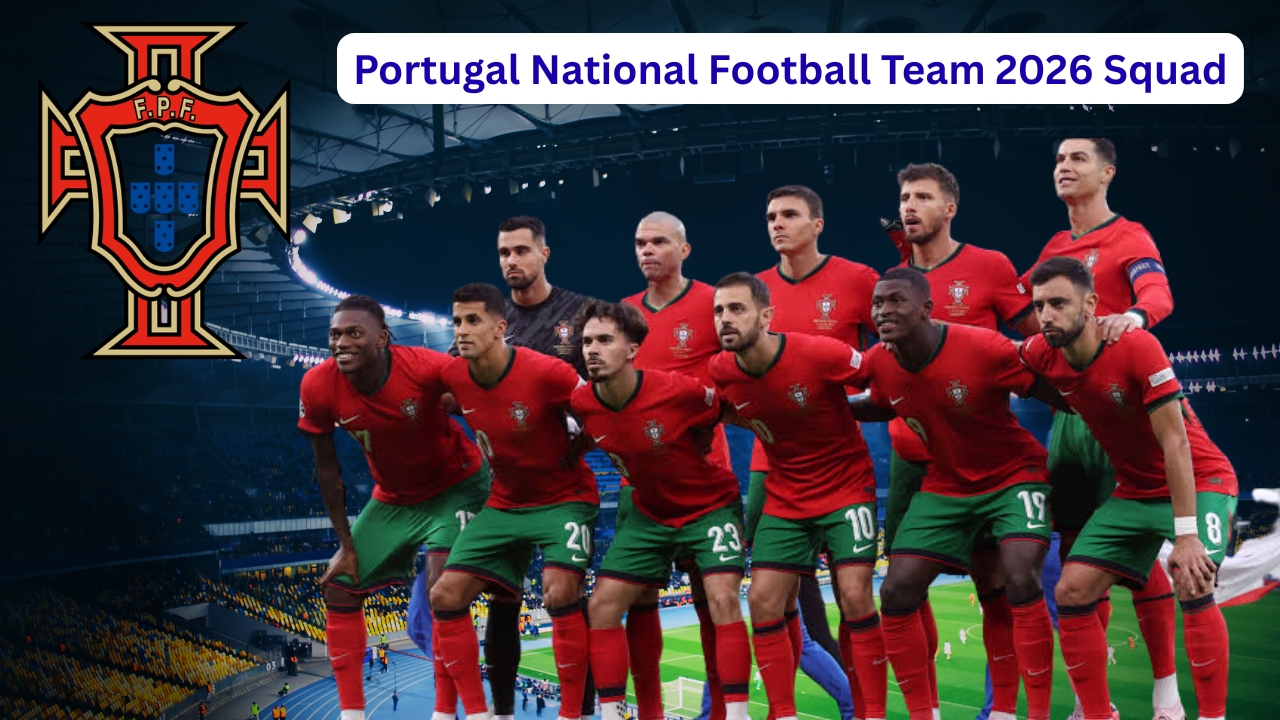 Portugal National Football Team Players, History, Achievements, and FIFA Ranking