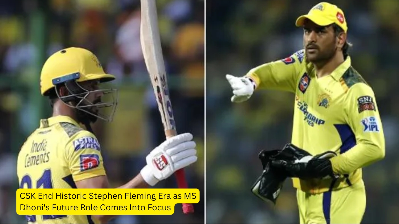 CSK End Historic Stephen Fleming Era as MS Dhoni’s Future Role Comes Into Focus